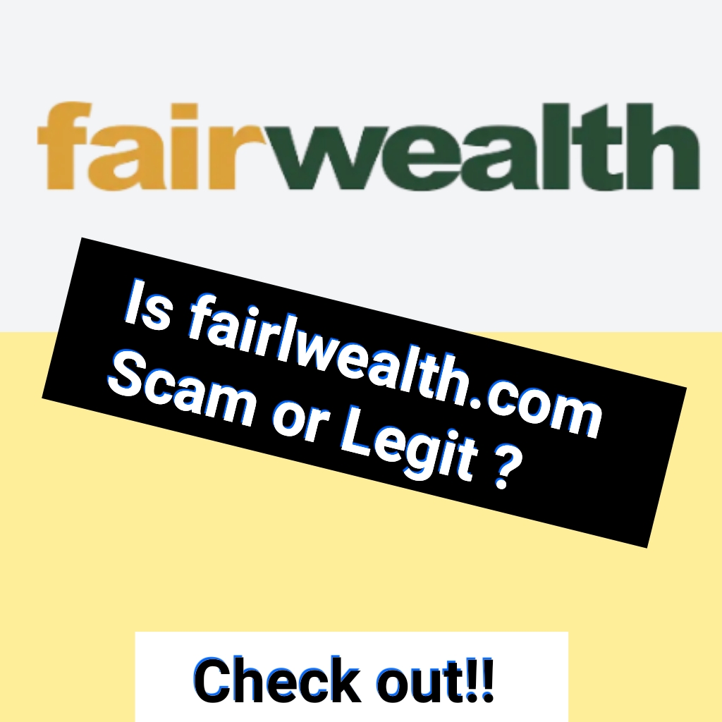 Fairwealth.com.ng Reviews – Is fairwealth.com.ng Legit or Scam ? Check out!!!