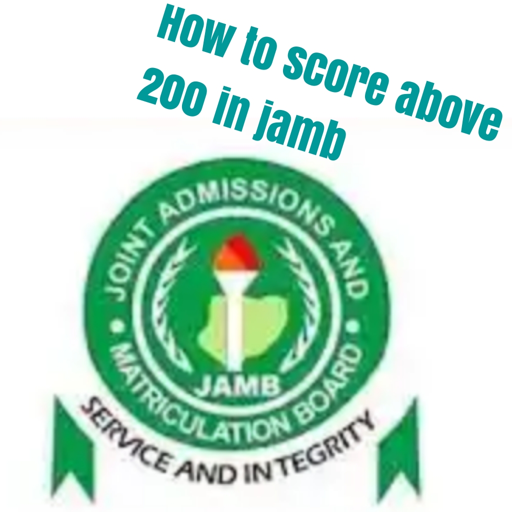 How to Score Above 200 in Jamb
