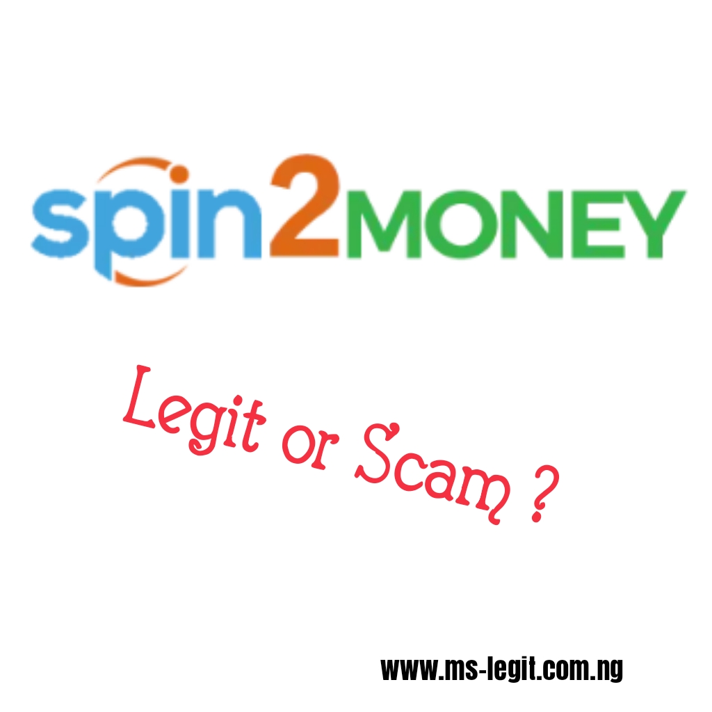 Spin2money.com Review : Legit or Scam ?